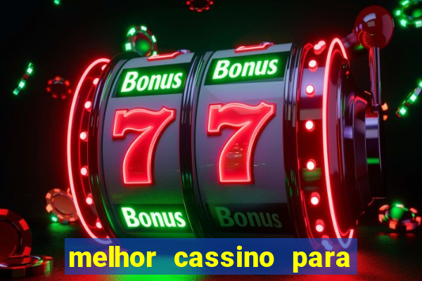 melhor cassino para jogar fortune tiger